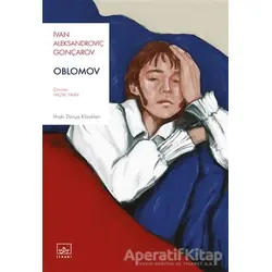 Oblomov - İvan Aleksandroviç Gonçarov - İthaki Yayınları