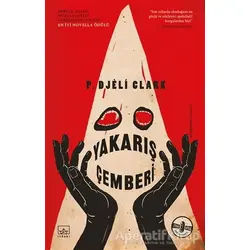 Yakarış Çemberi - P. Djeli Clark - İthaki Yayınları