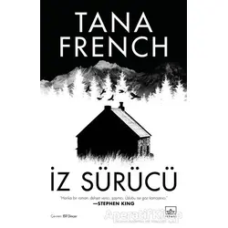 İz Sürücü - Tana French - İthaki Yayınları