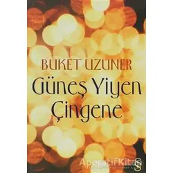 Güneş Yiyen Çingene - Buket Uzuner - Everest Yayınları