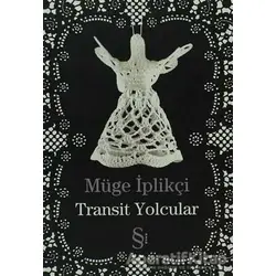 Transit Yolcular - Müge İplikçi - Everest Yayınları