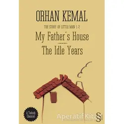 My Father’s House - The Idle Years - Orhan Kemal - Everest Yayınları