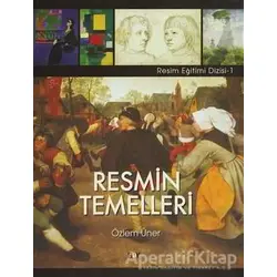 Resmin Temelleri - Özlem Üner - Say Yayınları