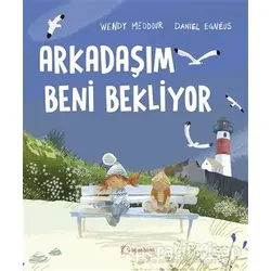 Arkadaşım Beni Bekliyor - Wendy Meddour - Uçanbalık Yayıncılık