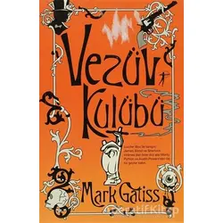 Vezüv Kulübü - Mark Gatiss - Artemis Yayınları