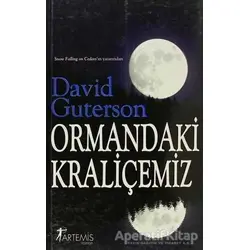 Ormandaki Kraliçemiz - David Guterson - Artemis Yayınları
