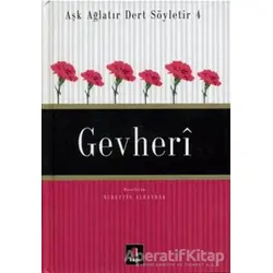 Aşk Ağlatır Dert Söyletir 4 Gevheri - Nurettin Albayrak - Kapı Yayınları