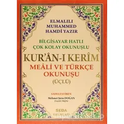 Kuran-ı Kerim Meali ve Türkçe Okunuşu ( Üçlü, Cami Boy, Bilgisayar Hatlı, Kod: 002)