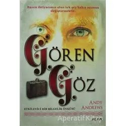 Gören Göz - Andy Andrews - Alfa Yayınları