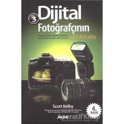 Dijital Fotoğrafçının El Kitabı Cilt: 3 - Scott Kelby - Alfa Yayınları