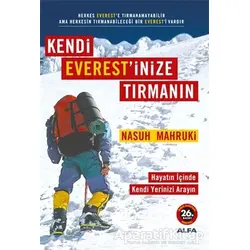 Kendi Everest’inize Tırmanın - Nasuh Mahruki - Alfa Yayınları