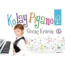 Kolay Piyano 2 - Sevinç Ereren - Alfa Yayınları