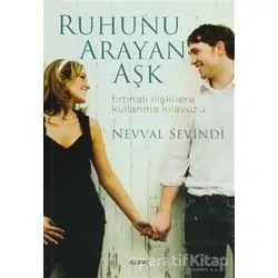 Ruhunu Arayan Aşk - Nevval Sevindi - Alfa Yayınları