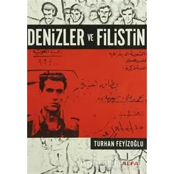 Denizler ve Filistin - Turhan Feyizoğlu - Alfa Yayınları