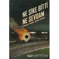 Ne Şike Bitti Ne Sevdam - Emrullah Erdinç - Alfa Yayınları