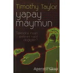 Yapay Maymun - Timothy Taylor - Alfa Yayınları