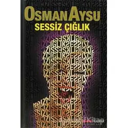 Sessiz Çığlık - Osman Aysu - Alfa Yayınları