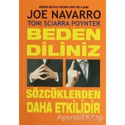 Beden Diliniz Sözcüklerden Daha Etkilidir - Joe Navarro - Alfa Yayınları