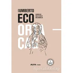 Ortaçağ 1. Cilt - Umberto Eco - Alfa Yayınları