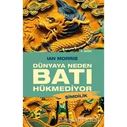 Dünyaya Neden Batı Hükmediyor - Ian Morris - Alfa Yayınları