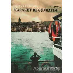 Karaköy’de Günbatımı - Baki Can Ediboğlu - Alfa Yayınları