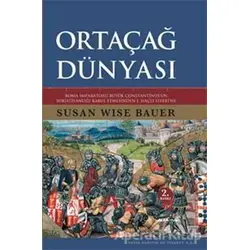 Ortaçağ Dünyası - Susan Wise Bauer - Alfa Yayınları