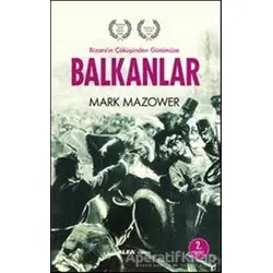 Balkanlar - Mark Mazower - Alfa Yayınları