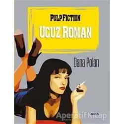 Ucuz Roman - Dana Polan - Alfa Yayınları