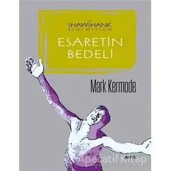 Esaretin Bedeli - Mark Kermode - Alfa Yayınları