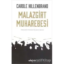 Malazgirt Muharebesi - Carole Hillenbrand - Alfa Yayınları