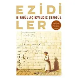 Ezidiler - Birgül Açıkyıldız Şengül - Alfa Yayınları