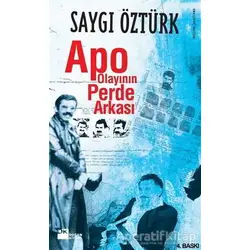 Apo Olayının Perde Arkası - Saygı Öztürk - Doğan Kitap