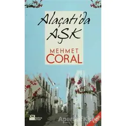 Alaçatı’da Aşk - Mehmet Coral - Doğan Kitap