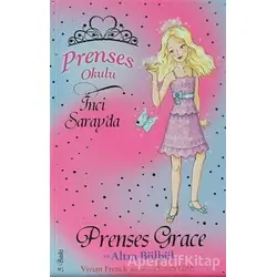Prenses Okulu 22: Grace ve Altın Bülbül - Vivian French - Doğan Egmont Yayıncılık