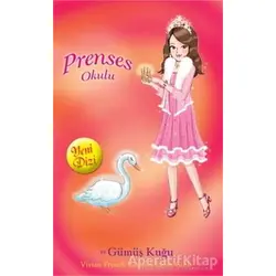 Prenses Okulu 24: Sarah ve Gümüş Kuğu - Vivian French - Doğan Egmont Yayıncılık