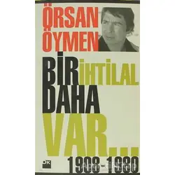 Bir İhtilal Daha Var - Örsan K. Öymen - Doğan Kitap