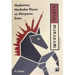 Haşlanmış Harikalar Diyarı ve Dünyanın Sonu - Haruki Murakami - Doğan Kitap