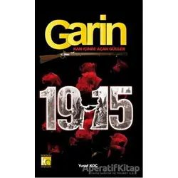 Garin 1915 - Kan İçinde Açan Güller - Yusuf Koç - Karatay Akademi