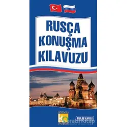 Rusça Konuşma Kılavuzu - Ahmet Selçuk - Karatay Yayınları