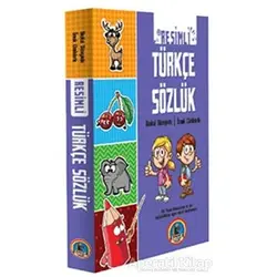 Türkçe Resimli Sözlük (İlkokul Düzeyinde - Örnek Cümleler) - Ahmet Selçuk - Karatay Çocuk