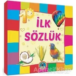 İlk Sözlük 1 - Kolektif - Karatay Çocuk