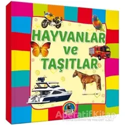 Hayvanlar ve Taşıtlar - Kolektif - Karatay Çocuk