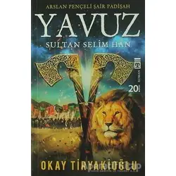 Yavuz - Okay Tiryakioğlu - Timaş Yayınları