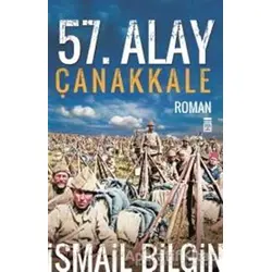 57. Alay Çanakkale - İsmail Bilgin - Timaş Yayınları