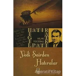 Yedi Şairden Hatıralar - Hilmi Yücebaş - Timaş Yayınları