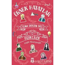 Elma Dersem Düş - Fizikçiler - Duygu Kaçaranoğlu - Genç Timaş