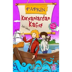Korsanlardan Kaçış - Papkin - İdil Ünlü - Genç Timaş