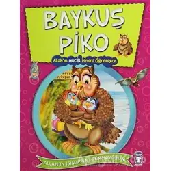 Baykuş Piko - Allahın Mucib İsmini Öğreniyor - Nur Kutlu - Timaş Gülce Çocuk