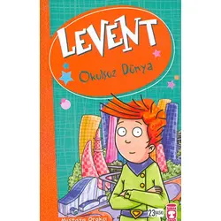 Levent - Okulsuz Dünya - Mustafa Orakçı - Timaş Çocuk