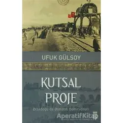 Kutsal Proje - Ufuk Gülsoy - Timaş Yayınları